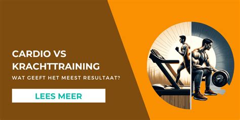 Grafiek die calorieverbranding tijdens cardio en krachttraining vergelijkt
