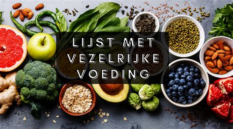Voedingsmiddelen rijk aan vezels